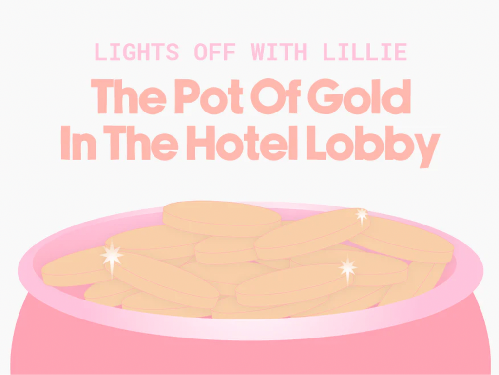The Pot Of Gold In The Hotel Lobby