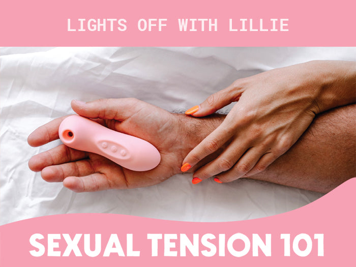 Sexual Tension 101